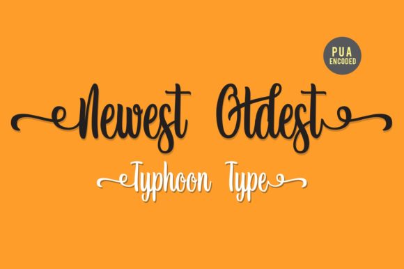 How to Use Newest Oldest Font in Your Next Campaign