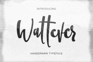 Wattever: A Handwritten Script That Demands Attention on Digital Campaigns